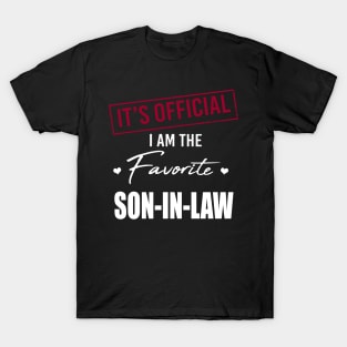 It's Official I Am The Favorite Son In Law T-Shirt